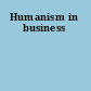 Humanism in business