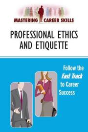 Professional ethics and etiquette.