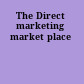 The Direct marketing market place