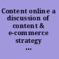 Content online a discussion of content & e-commerce strategy : a white paper of the SIIA Content Division Online Content Committee, Business Model Working Group.