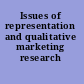 Issues of representation and qualitative marketing research