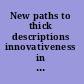 New paths to thick descriptions innovativeness in data collection and interpretation /