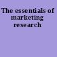 The essentials of marketing research