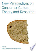 New perspectives on consumer culture theory and research