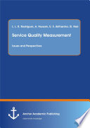 Service quality measurement issues and perspectives /