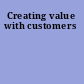 Creating value with customers