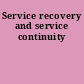 Service recovery and service continuity