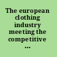 The european clothing industry meeting the competitive challenge /