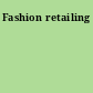 Fashion retailing