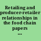 Retailing and producer-retailer relationships in the food chain papers from the 88th EAAE seminar, Paris 2004 /