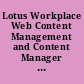 Lotus Workplace Web Content Management and Content Manager working together