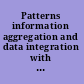 Patterns information aggregation and data integration with DB2 information integrator /