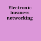 Electronic business networking