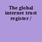 The global internet trust register /