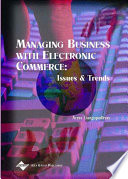 Managing business with electronic commerce : issues and trends /