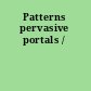 Patterns pervasive portals /