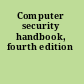 Computer security handbook, fourth edition