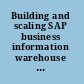 Building and scaling SAP business information warehouse on DB2 UDB ESE