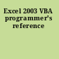 Excel 2003 VBA programmer's reference