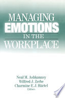 Managing emotions in the workplace /