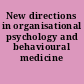 New directions in organisational psychology and behavioural medicine