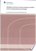 Validation and test of central concepts in positive work and organizational psychology the second report from the Nordic project Positive factors at work /