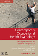 Contemporary occupational health psychology global perspectives on research and practice. Volume 2 /