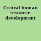 Critical human resource development