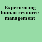 Experiencing human resource management