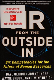 HR from the outside in : the next era of human resources transformation /