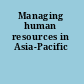 Managing human resources in Asia-Pacific