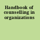 Handbook of counselling in organizations
