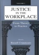 Justice in the workplace : from theory to practice /