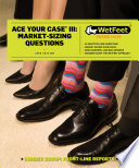 Ace your case III market sizing questions.