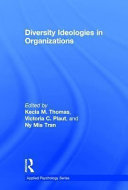 Diversity ideologies in organizations /
