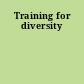 Training for diversity