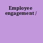 Employee engagement /