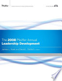 The 2008 Pfeiffer annual leadership development /