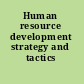 Human resource development strategy and tactics /