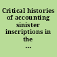 Critical histories of accounting sinister inscriptions in the modern era /