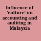 Influence of 'culture' on accounting and auditing in Malaysia
