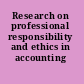 Research on professional responsibility and ethics in accounting