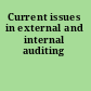 Current issues in external and internal auditing