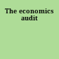 The economics audit