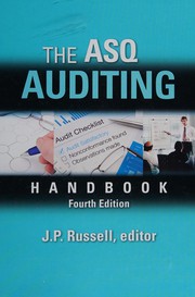 The ASQ auditing handbook : principles, implementation, and use /