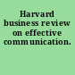 Harvard business review on effective communication.