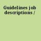 Guidelines job descriptions /