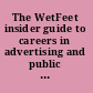 The WetFeet insider guide to careers in advertising and public relations /