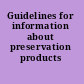 Guidelines for information about preservation products