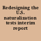 Redesigning the U.S. naturalization tests interim report /